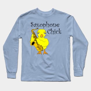 Saxophone Chick Text Long Sleeve T-Shirt